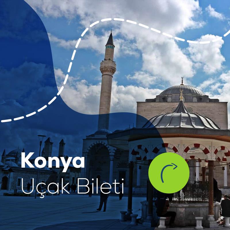 Konya Uçak Bileti