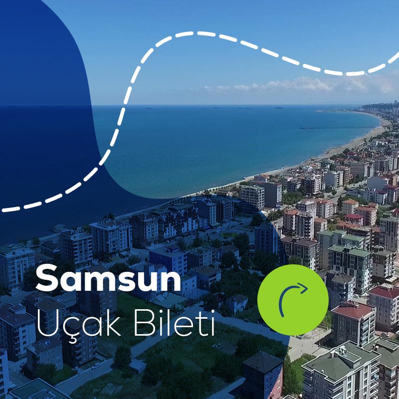 Samsun Uçak Bileti