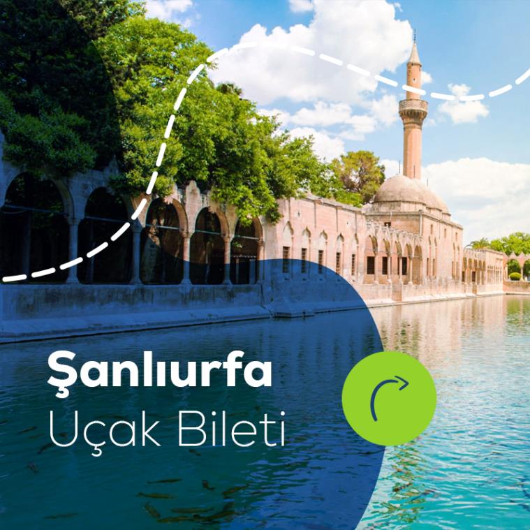 Şanlıurfa Uçak Bileti