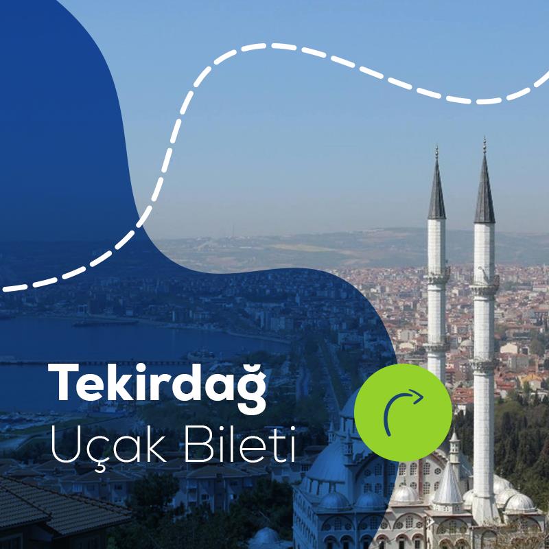 Tekirdağ Uçak Bileti