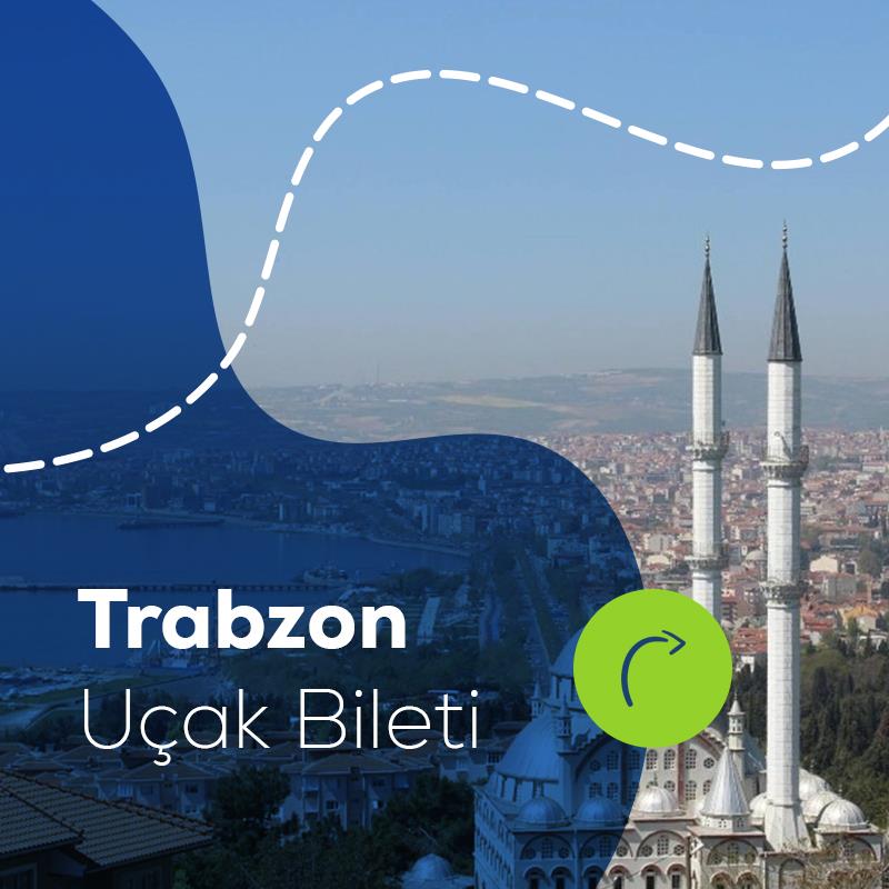 Trabzon Uçak Bileti